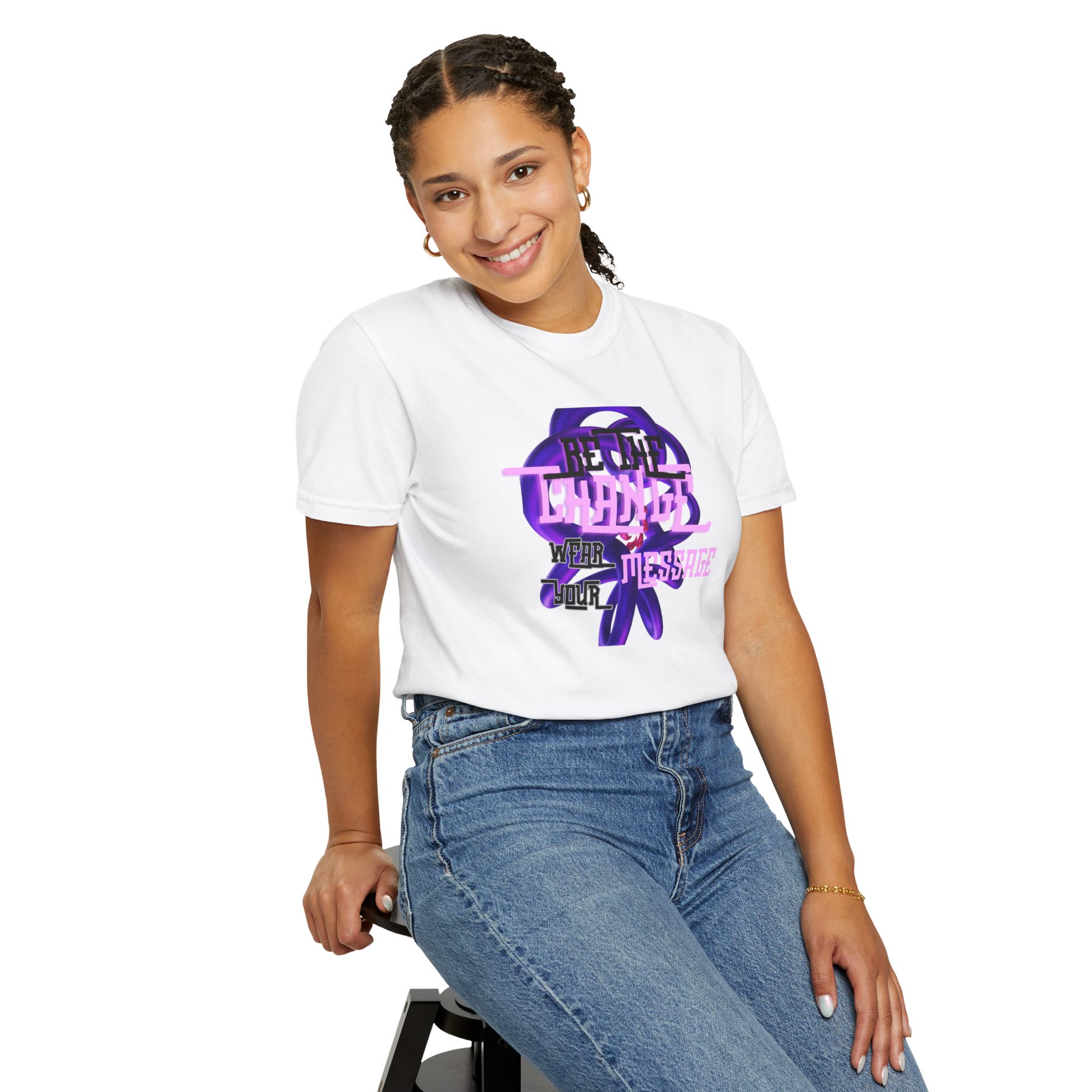 BE THE CHANGE WEAR YOUR MESSAGE unisex t-shirt with vibrant lettering and design.